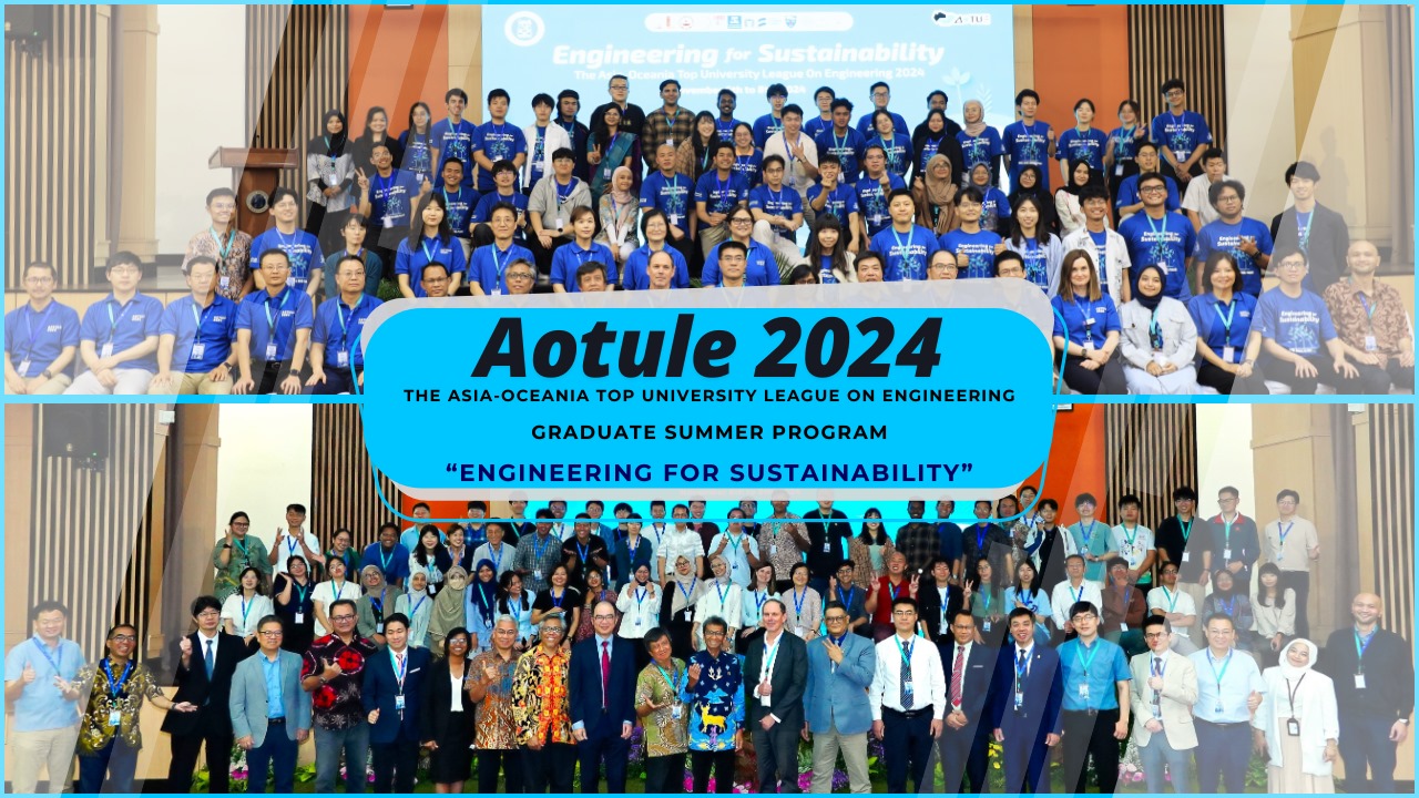 STEI ITB Kembali Menjadi Host AOTULE 2024 Graduate Summer Program Bertema “Engineering for Sustainability”
