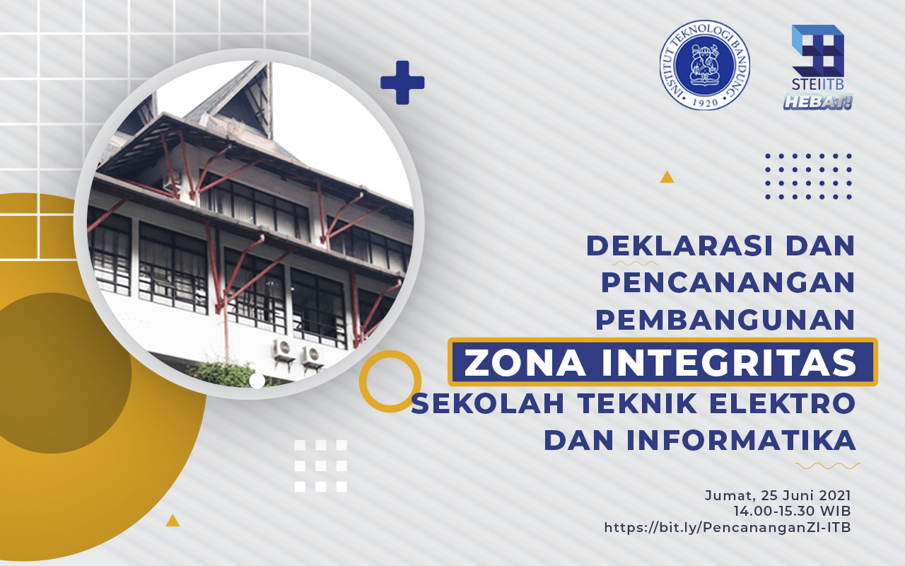 Declaration and Declaration of Integrity Zone Development (ZI) at the School of Electrical and Informatics Engineering (STEI) ITB