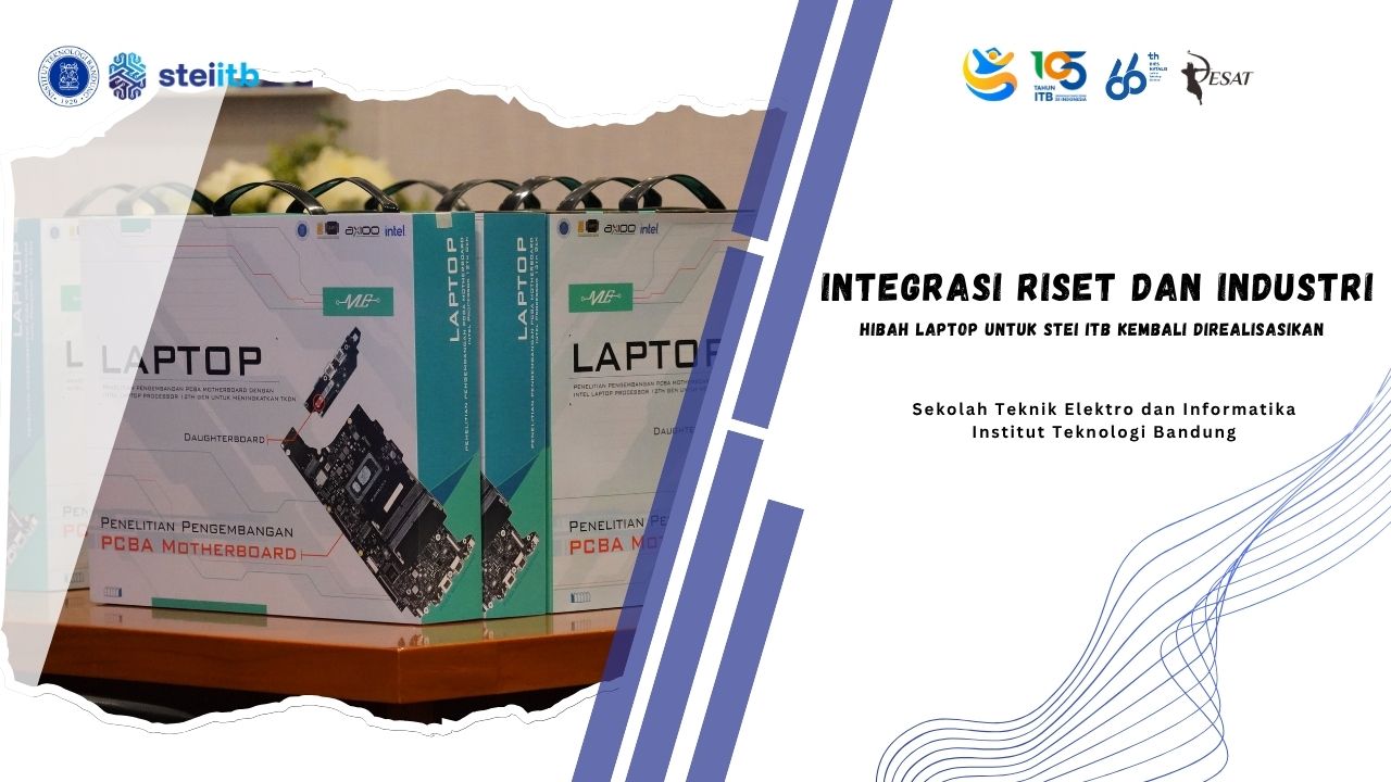 Integrasi Riset dan Industri: Hibah Laptop untuk STEI ITB Kembali Direalisasikan