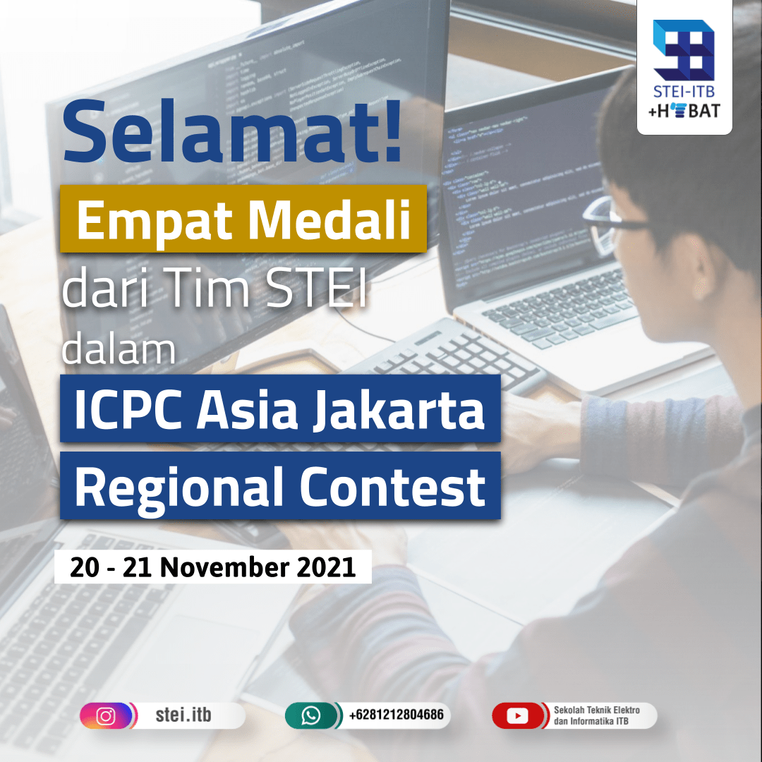 Empat Tim STEI ITB Meraih Medali Dalam The 2021 ICPC Asia Jakarta Regional Contest