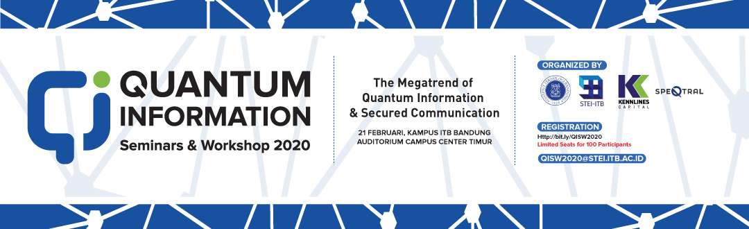 Quantum Information: Seminar dan Workshop