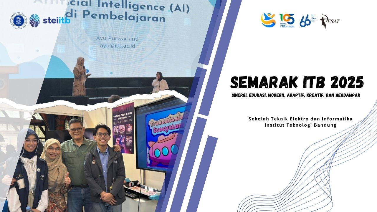 STEI ITB Hadirkan 7 Inovasi Pendidikan dan Gagas Peran AI dalam SEMARAK ITB 2025