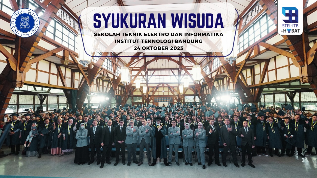 STEI ITB Gelar Syukuran Wisuda Oktober 2024: Mengantarkan 494 Wisudawan Menuju Masa Depan yang Gemilang