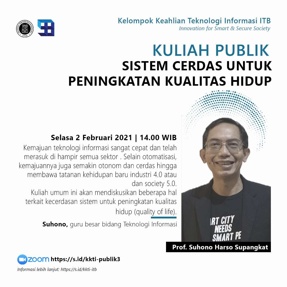 Kuliah Publik KK TI: Sistem Cerdas Untuk Peningkatan Kualitas Hidup