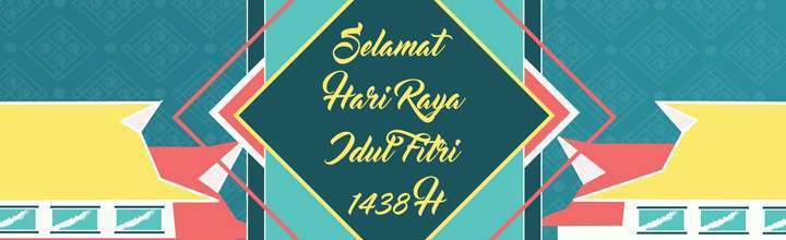 Selamat Hari Raya Idul Fitri 1438 H
