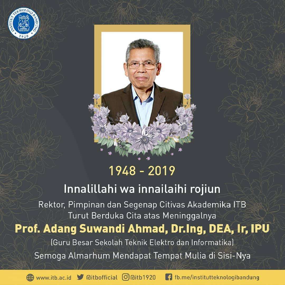 Dekan Pertama STEI ITB Prof. Adang Suwandi Ahmad Wafat
