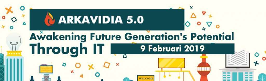 Arkavidia 5.0, Awakening Future Generation’s Potential Through IT – STEI